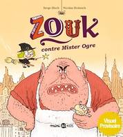 Zouk contre mister Ogre