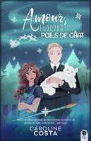 Romance d'hiver, Amour, flocons et poils de chat