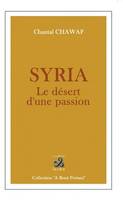 Syria - le desert d'une passion