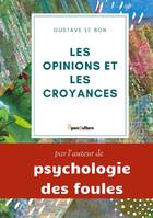 Les Opinions et les croyances, Édition intégrale annotée