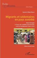 Migrants et sédentaires en pays soninké, Bakel (Sénégal) à l'heure des mobilités postcoloniales et de la mondialisation (1960-2000)