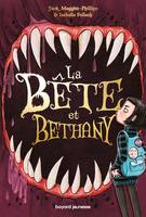 La bête et Bethany, Tome 01, La bête et Bethany