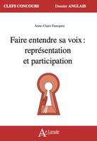 Faire entendre sa voix : représentation et participation