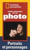 Portraits et personnages, Guide pratique de la photo portraits et personnages, comment réussir vos photos