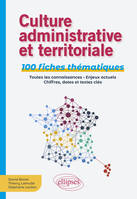 Culture administrative et territoriale, 100 fiches thématiques