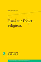 Essai sur l'objet religieux