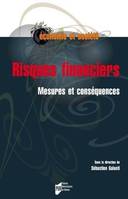 RISQUES FINANCIERS - MESURES ET CONSEQUENCES