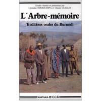 L'Arbre-mémoire - traditions orales du Burundi, traditions orales du Burundi