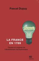 La France en 1789, Causes et origines de l'ébranlement révolutionnaire