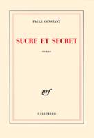 Sucre et secret, roman