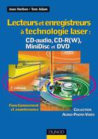 Lecteurs et enregistreurs à technologie laser : CD-audio, CD-R(W), MiniDisc et DVD - 2ème édition, CD-audio, CD-R(W),  MiniDisc et DVD