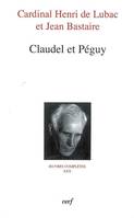 Oeuvres complètes / cardinal Henri de Lubac., 30, Claudel et Péguy