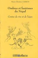 Ombres et fantômes du Népal, Contes du rire et de l'aigre