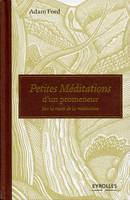 Petites méditations d'un promeneur, Sur la route de la méditation.