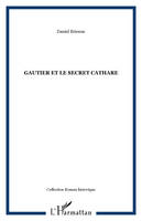 Gautier et le secret cathare, roman