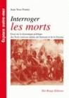 Interroger les morts, Essai sur la dynamique politiquedes Noirs marronsndjuka du Surinam et de la Guyane