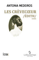 Les Crèvecoeur /Édith/, Roman