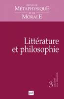 Revue de métaphysique et de morale 2013 - n° ..., Littérature et philosophie