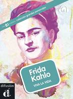 Frida Kahlo. Viva la vida, Livre+CD