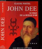 John Dee, le mage de la ruelle d'or., le mage de la ruelle d'or