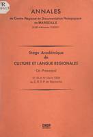 Stage académique de culture et langue régionales : Oc-provençal, 12, 13 et 14 mars 1984 au C.R.D.P. de Marseille