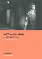 Les Yeux Sans Visage de Georges Franju, poésie de l'effroi