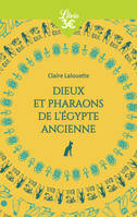 Dieux et pharaons de l'Égypte ancienne