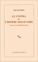 Le Cinéma ou l'homme imaginaire, Essai d'anthropologie