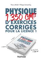 Physique - 1350 cm3 d'exercices corrigés pour la Licence 1