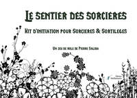 Le Sentier des Sorcières, Kit d'Inititation pour Sorcières & Sortilèges