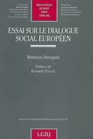 ESSAI SUR LE DIALOGUE SOCIAL EUROPEEN