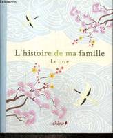 L'histoire ma famille - Le livre