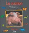 Le cochon, malin glouton