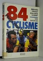 Une saison de cyclisme 84