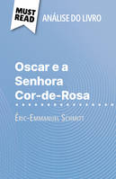 Oscar e a Senhora Cor-de-Rosa, de Éric-Emmanuel Schmitt