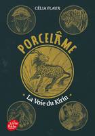 1, Porcelâme - Tome 1, La voie du Kirin