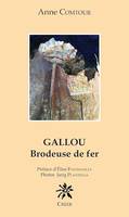 GALLOU Brodeuse de fer