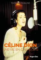 Céline Dion, une vie en chansons