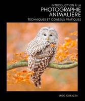 Introduction à la photographie animalière - Techniques et conseils pratiques