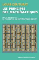 Les principes des Mathématiques, avec un Appendice sur LA PHILOSOPHIE DES MATHÉMATIQUES DE KANT