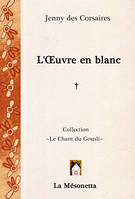 L'Œuvre en blanc