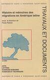 Histoire et mémoires des migrations en amérique latine, [actes de la journée d'étude, novembre 1999]