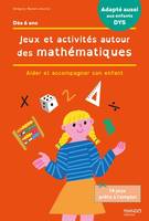 Jeux et activités autour des mathématiques, Accompagner son enfant en cas de difficultés / Adapté aux enfants DYS