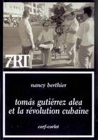 Tomas Gutiérrez Alea et la Révolution cubaine