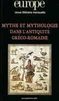 EUROPE  MYTHE ET MYTHOLOGIE DANS L'ANTIQUITE GRECO-ROMAINE 904-905 AOUT-SEPTEMBR, Mythe et mythologie dans l'Antiquité gréco-romaine, Mythe et mythologie dans l'Antiquité gréco-romaine