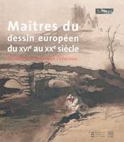 Maîtres du dessin européen du XVIe au XXe siècle / la collection Georges Pébereau : exposition, Musé, la collection Georges Pébereau