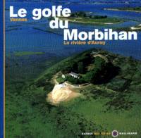 Le Golfe du Morbihan, Vannes - La rivière d'Auray