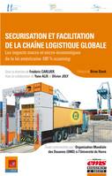 Sécurisation et facilitation de la chaîne logistique globale, Les impacts macro et micro-économiques de la loi américaine 100% scanning