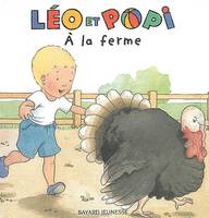 Léo et Popi, 11, LEO ET POPI A LA FERME, Volume 12, A la ferme