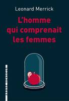 L'homme qui comprenait les femmes , Et autres nouvelles